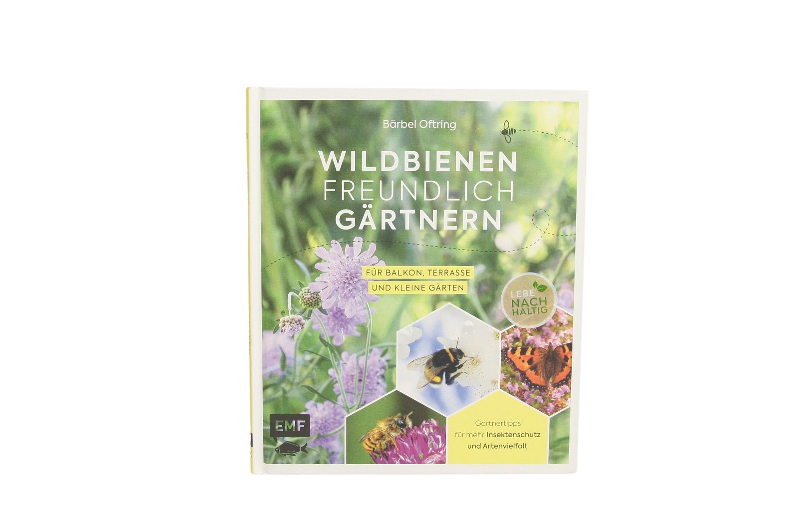 Wildbienenfreundlich gärtnern, Bärbel Oftring