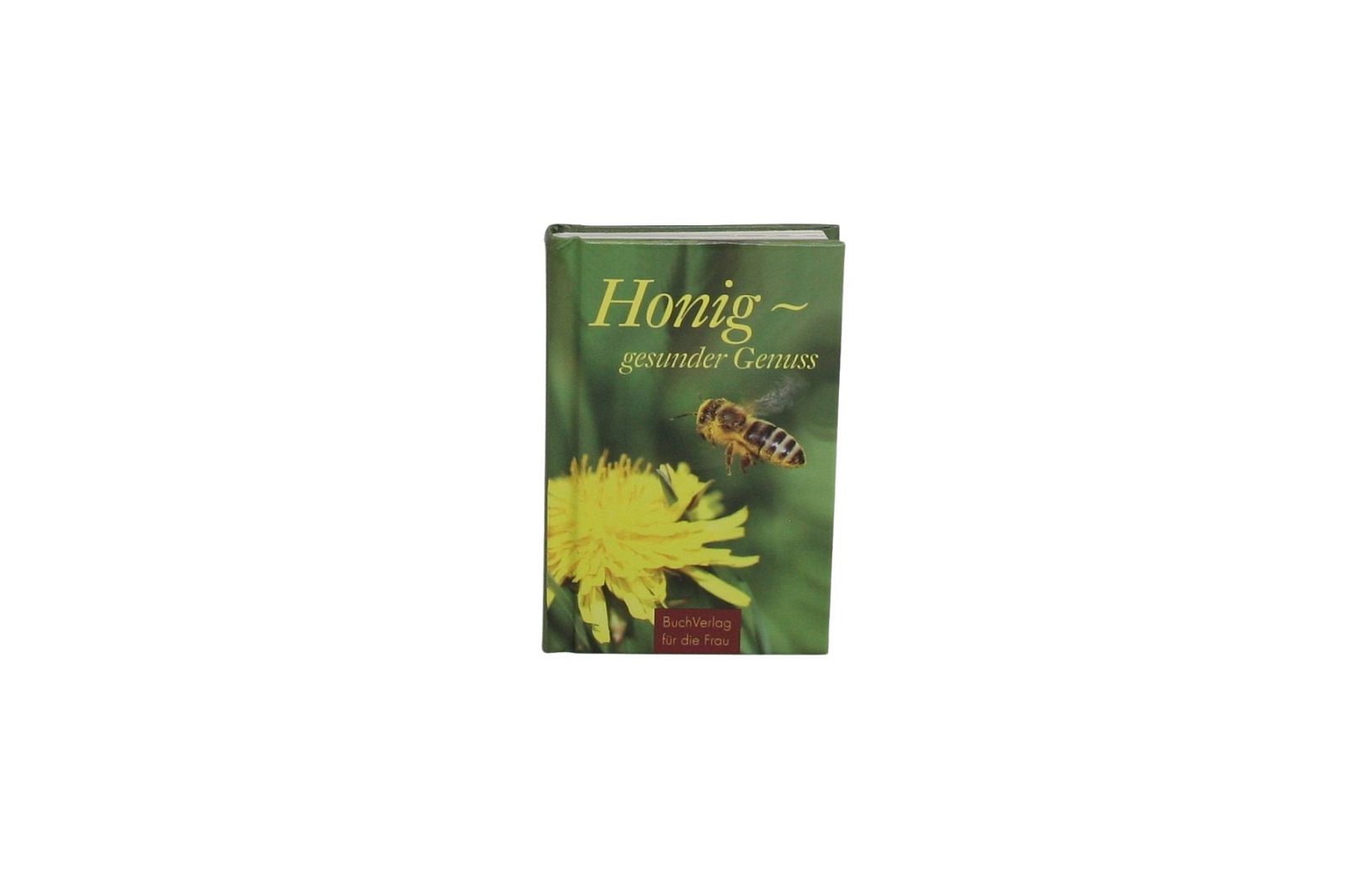 Honig ~ gesunder Genuss, Kleinbuch
